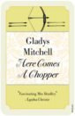 mitchell gladys death at the opera Mitchell Gladys Here Comes a Chopper