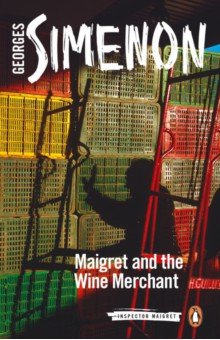 Simenon Georges - Maigret and the Wine Merchant