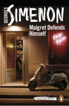 Simenon Georges - Maigret Defends Himself