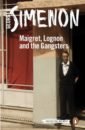 Simenon Georges Maigret, Lognon and the Gangsters simenon georges maigret lognon et les gangsters
