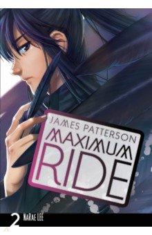 Patterson James - Maximum Ride. Volume 2