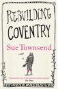 Townsend Sue Rebuilding Coventry townsend sue the woman who went to bed for a year
