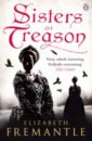 Fremantle Elizabeth Sisters of Treason forrester james sacred treason