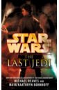 Star Wars. The Last Jedi - Reaves Michael, Bohnhoff Maya Kaathryn