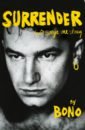 Bono Surrender. 40 Songs, One Story slim iceberg pimp the story of my life