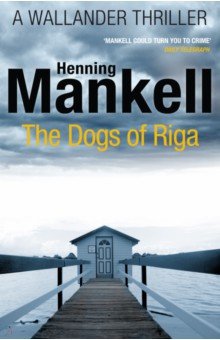 Mankell Henning - The Dogs of Riga