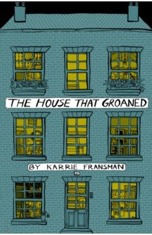 The House that Groaned