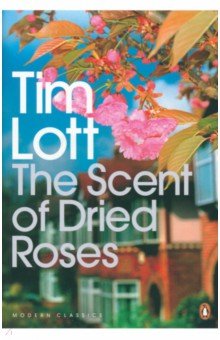 Lott Tim - The Scent of Dried Roses
