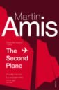 Amis Martin The Second Plane. September 11, 2001-2007 цена и фото