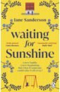 Sanderson Jane Waiting for Sunshine albom m finding chika a little girl an earthquake and the making of a family