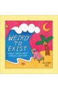 цена Zai Alison Weird to Exist. Simple Comics about Complex Emotions