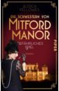 Fellowes Jessica Die Schwestern von Mitford Manor – Gefährliches Spiel цена и фото