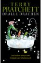 Pratchett Terry Dralle Drachen und andere Storys vom Schöpfer der Scheibenwelt pratchett terry der falsche bart des weihnachtsmanns storys