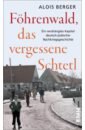 Berger Alois Föhrenwald, das vergessene Schtetl. Ein verdrängtes Kapitel deutsch-jüdischer Nachkriegsgeschichte