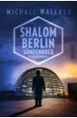Wallner Michael Shalom Berlin – Sundenbock wallner michael shalom berlin – gelobtes land