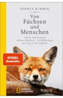 

Von Füchsen und Menschen. Auf den Spuren unserer schlauen Nachbarn