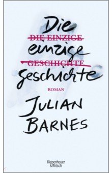 Barnes Julian - Die einzige Geschichte