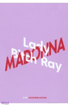 

Lady Bitch Ray über Madonna