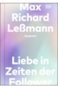 цена Lessmann Max Richard Liebe in Zeiten der Follower. Gedichte