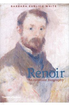 Renoir. An Intimate Biography