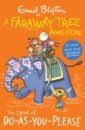 Blyton Enid A Faraway Tree Adventure. The Land of Do-As-You-Please blyton enid the magic faraway tree moonface s story