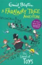 Blyton Enid A Faraway Tree Adventure. The Land of Toys цена и фото