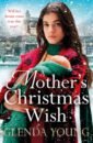 Young Glenda A Mother's Christmas Wish young glenda a mother s christmas wish