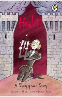 

Hamlet. A Shakespeare Story