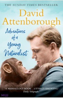 Attenborough David - Adventures of a Young Naturalist