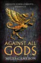 Cameron Miles Against All Gods hermes war of the gods