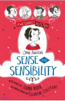 

Awesomely Austen - Illustrated and Retold. Jane Austen's Sense and Sensibility