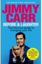 Carr Jimmy Before & Laughter ryan ronan the fractured life of jimmy dice