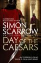 Scarrow Simon Day of the Caesars tranquillus gaius suetonius lives of the caesars