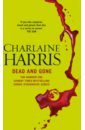 Harris Charlaine Dead and Gone harris charlaine an ice cold grave