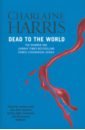 Harris Charlaine Dead to the World цена и фото