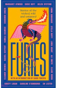 Furies. Stories of the wicked, wild and untamed Virago