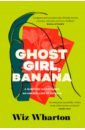 цена Wharton Wiz Ghost Girl, Banana