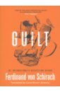 von Schirach Ferdinand Guilt h s chandler degrees of guilt