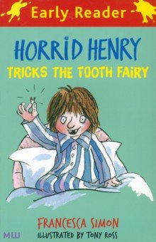 Simon Francesca - Horrid Henry Tricks the Tooth Fairy