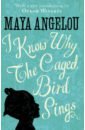 цена Angelou Maya I Know Why The Caged Bird Sings
