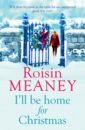 Meaney Roisin I'll Be Home for Christmas