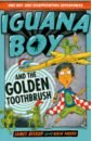 Bishop James Iguana Boy and the Golden Toothbrush bishop james iguana boy saves the world with a triple cheese pizza