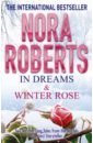Roberts Nora In Dreams & Winter Rose roberts nora black rose