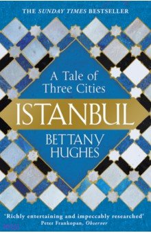 

Istanbul. A Tale of Three Cities