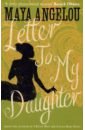 Angelou Maya Letter to My Daughter johnson alan in my life a music memoir