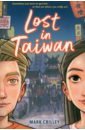 Crilley Mark Lost in Taiwan. A Graphic Novel