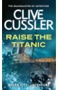 Cussler Clive Raise the Titanic naish john enough breaking free from world of more