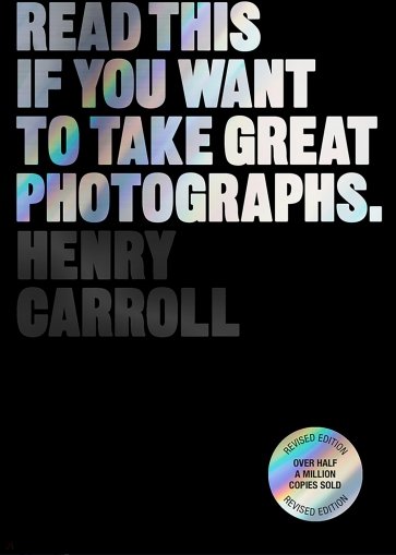 Read This if You Want to Take Great Photographs