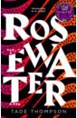 Rosewater - Thompson Tade