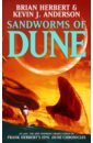 Herbert Brian, Anderson Kevin J. Sandworms of Dune herbert brian anderson kevin j dune the butlerian jihad